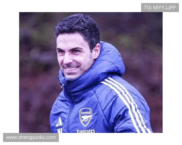 阿尔特塔着眼防守提升，球队防线稳固性显著增强引发关注