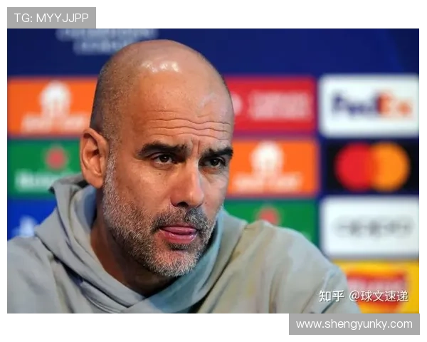 瓜迪奥拉战术纪律持续提升，曼城近期表现稳健